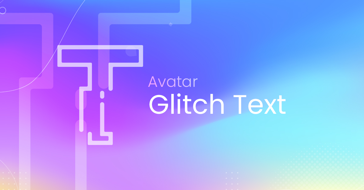 Avatar Glitch Text