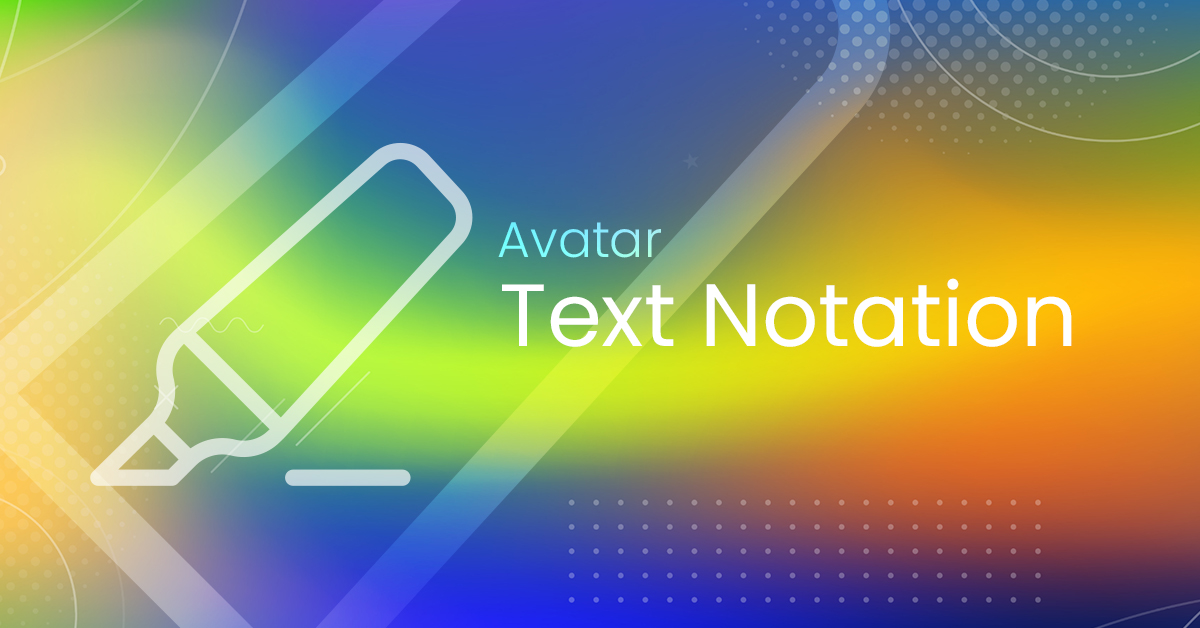 Avatar Text Notation